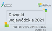 WOJEWÓDZKIE ŚWIĘTO PLONÓW W PRZELEWICACH