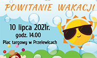 PRZELEWICE ZAPRASZAJĄ NA POWITANIE WAKACJI