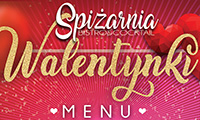 WALENTYNKOWY WEEKEND W SPIŻARNI 12-14.02.