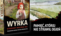 ''WYRKA. UTRACONY WOŁYŃSKI RAJ.'' - WYGRAJ KSIĄŻKĘ