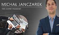 MICHAŁ JANCZAREK - EKSPERT FINANSOWY