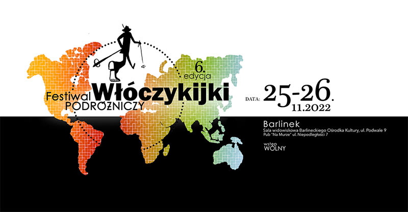 VI EDYCJA FESTIWALU PODRÓŻNICZEGO ''WŁÓCZYKIJKI''