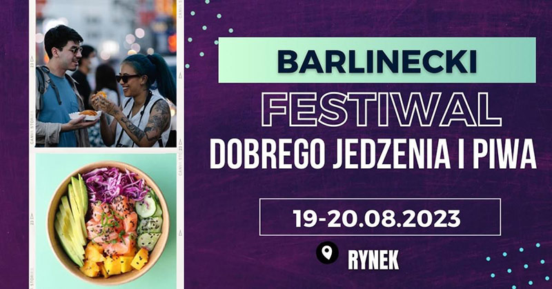 Przygotowaliśmy dla Was FESTIWAL DOBREGO JEDZENIA I PIWA - ZAPROSZENIE