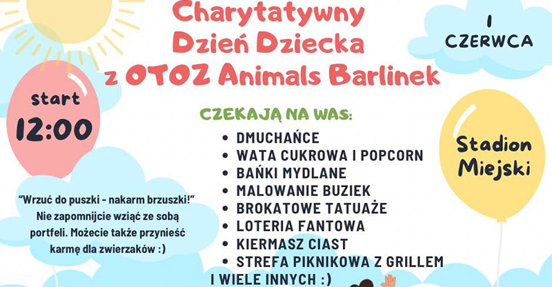 CHARYTATYWNY DZIEŃ DZIECKA Z OTOZ ANIMALS BARLINEK