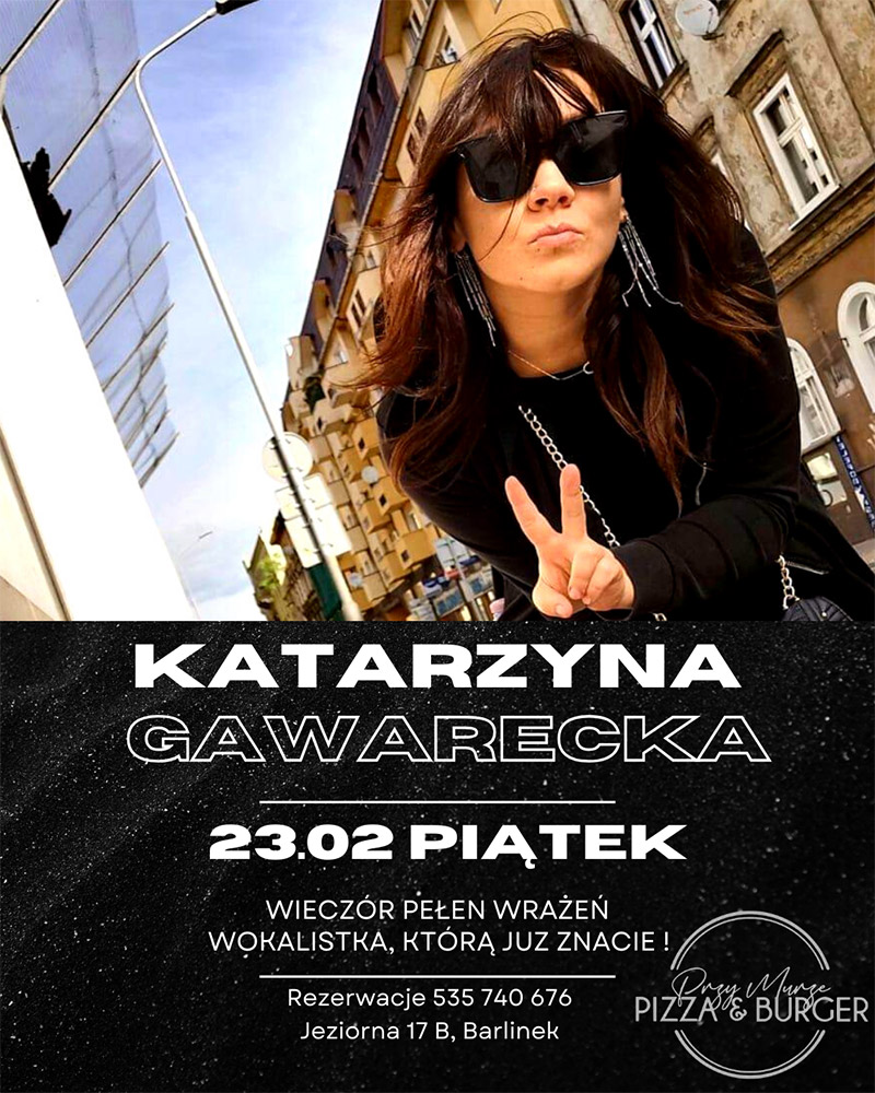 MUZYKA NA ŻYWO. KATARZYNA GAWARECKA 